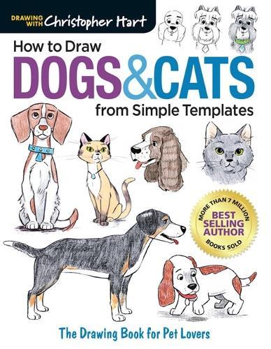 How To Draw Dogs & Cats: The Drawing Book for Pet Lovers
