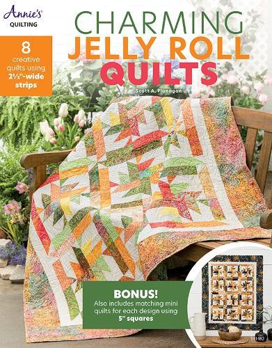 Charming Jelly Roll Quilts: 8 Creative Quilts Using 2 1/2""-Wide Strips