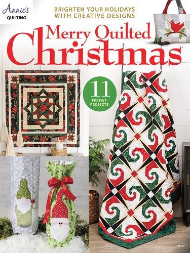 Merry Quilted Christmas: Brighten Your Holidays with Creative Designs