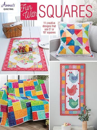 Fun with Squares: 11 Creative Designs That Use 5"" or 10"" Squares