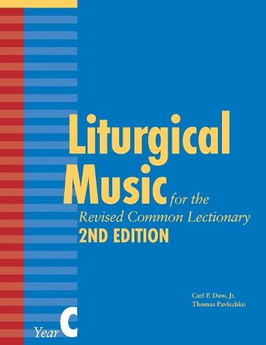 Liturgical Music for the Revised Common Lectionary, Year C