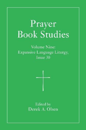 Prayer Book Studies Volume Nine: Expansive Language Liturgy, Issues 30-31