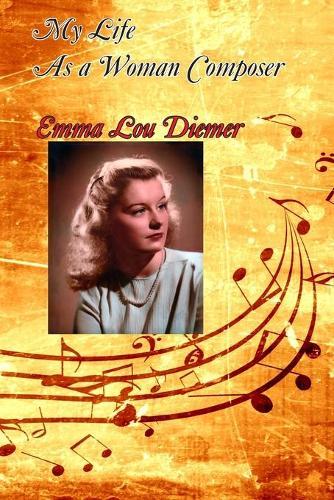 My Life as a Woman Composer