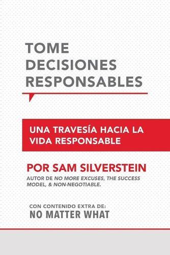 Toma Decisiones Responsables: Una travesía hacia la vida responsible
