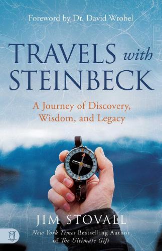 Travels with Steinbeck: A Journey of Discovery, Wisdom, and Legacy
