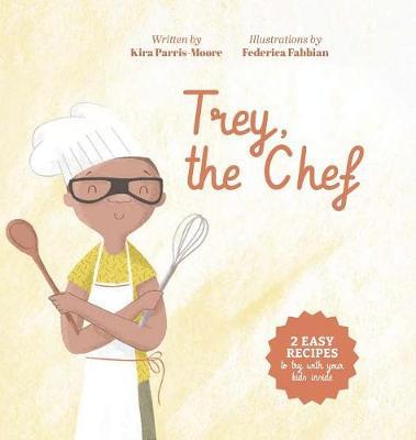 Trey, the Chef