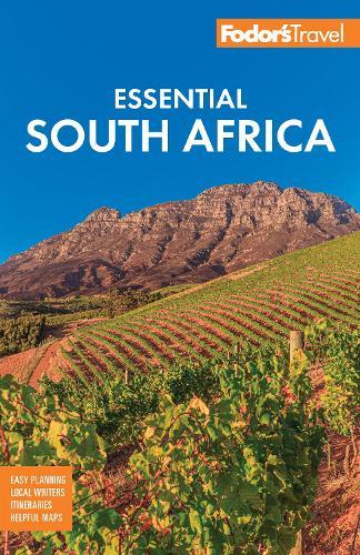 Fodor's Essential South Africa: with the Best Safari Destinations and Wine Regions