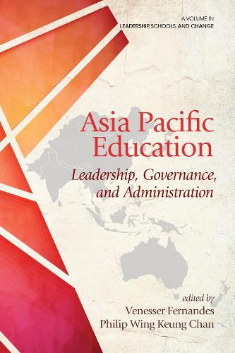 Asia Pacific Education: Leadership, Governance and Administration