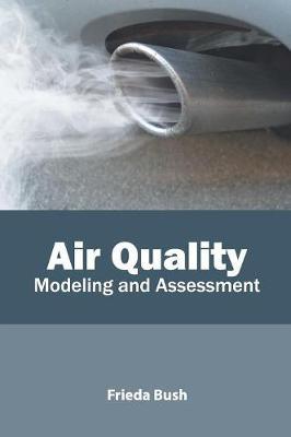 Air Quality: Modeling and Assessment