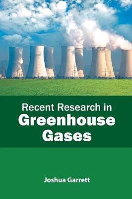 Recent Research in Greenhouse Gases