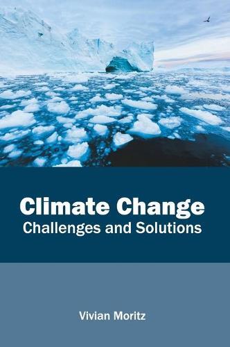 Climate Change: Challenges and Solutions