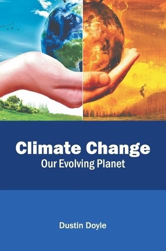Climate Change: Our Evolving Planet