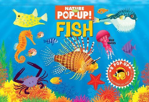 Nature Pop-Up! Fish: 8 Pop-Up Underwater Scenes
