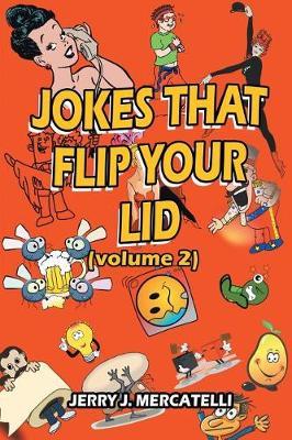 Jokes That Flip Your Lid: Volume 2
