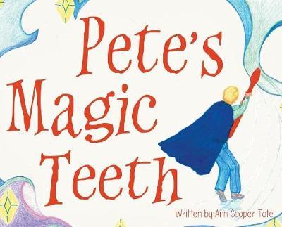 Pete's Magic Teeth