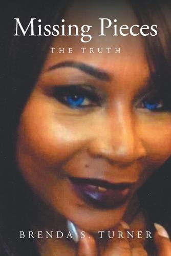 Missing Pieces: The Truth