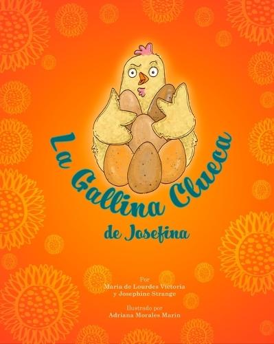 La Gallina Clueca de Josefina