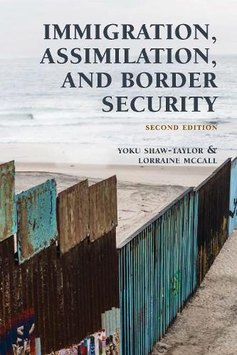 Immigration, Assimilation, and Border Security