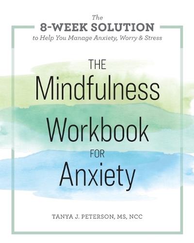 The Mindfulness Workbook for Anxiety