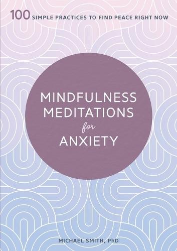 Mindfulness Meditations for Anxiety