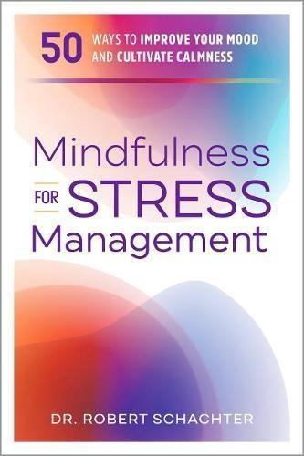 Mindfulness for Stress Management