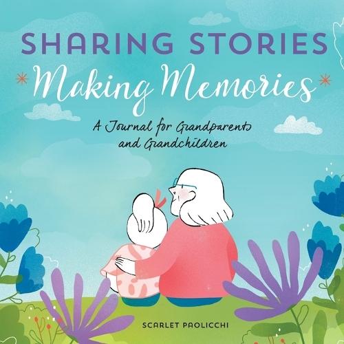 Sharing Stories, Making Memories