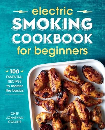 Electric Smoking Cookbook for Beginners