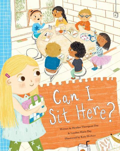 Can I Sit Here?: A Story about Feeling Lonely, Being Brave, and Making Friends