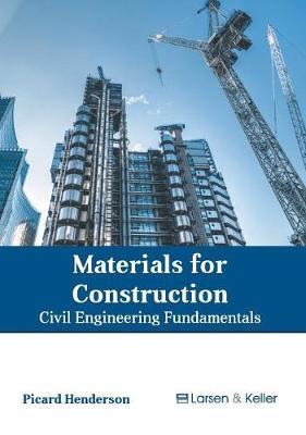 Materials for Construction: Civil Engineering Fundamentals