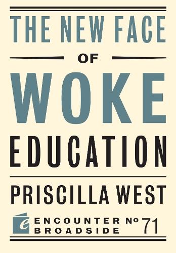 The New Face of Woke Education