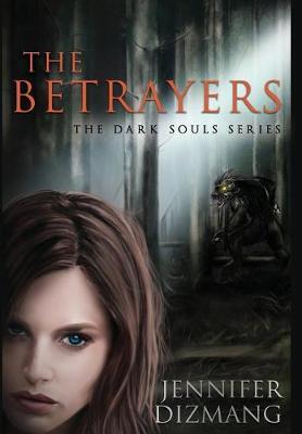 The Betrayers: The Dark Souls Series