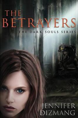 The Betrayers: The Dark Souls Series