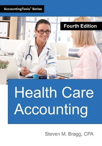 Health Care Accounting: Fourth Edition