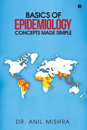 Basics of Epidemiology - Concepts made simple