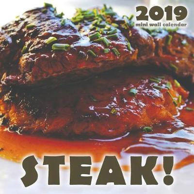 Steak! 2019 Mini Wall Calendar