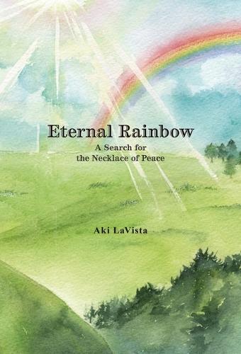 Eternal Rainbow: A Search for the Necklace of Peace