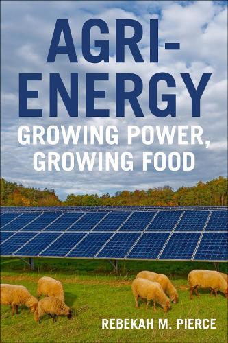 Agri-Energy: Growing Power, Growing Food