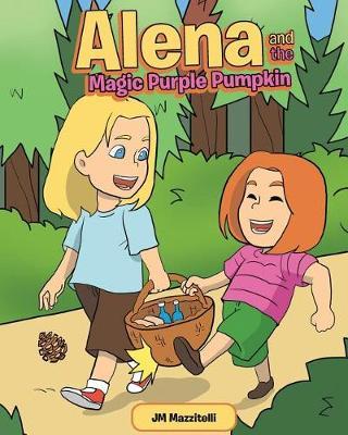 Alena and the Magic Purple Pumpkin