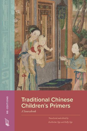 Traditional Chinese Children’s Primers: A Sourcebook