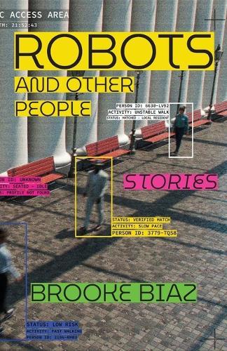 Robots and Other People: Stories