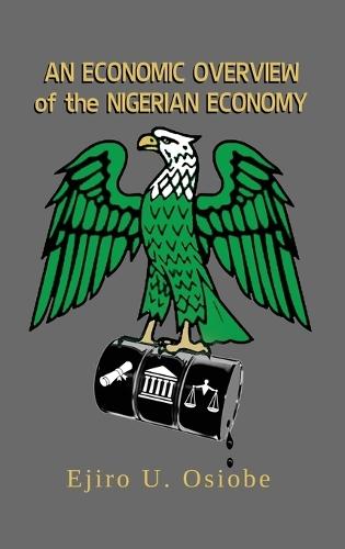 Economic Overview of the Nigerian Economy