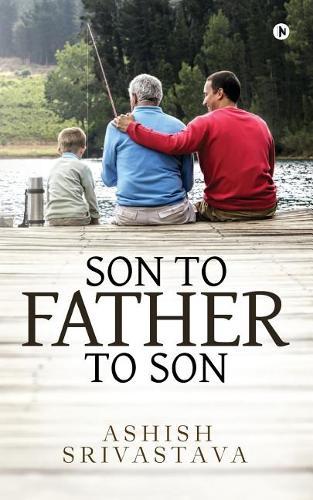 Son To Father To Son