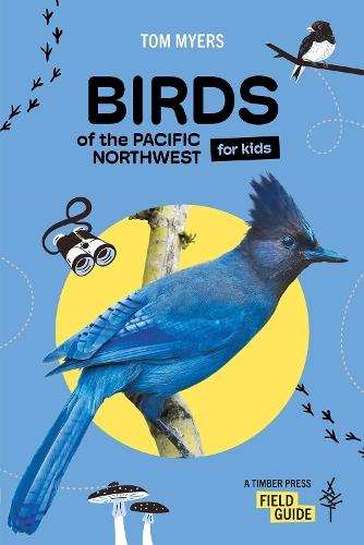 Birds of the Pacific Northwest For Kids