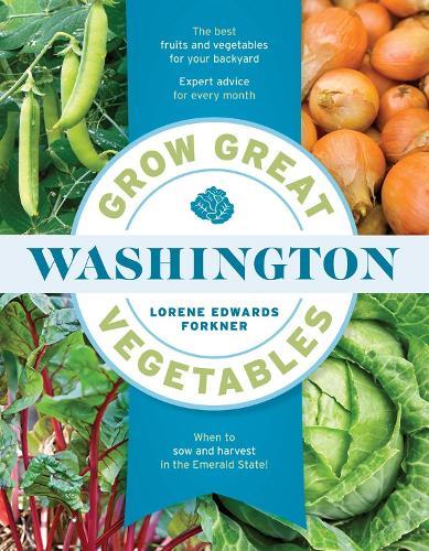 Grow Great Vegetables in Washington