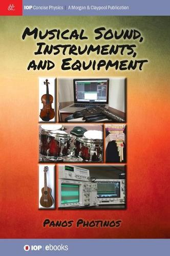 Musical Sound, Instruments, and Equipment