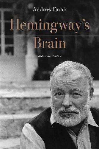 Hemingway's Brain: With a New Preface