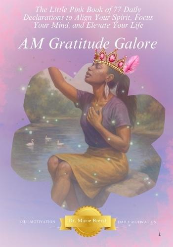 A.M. Gratitude Galore: The Little Pink Book