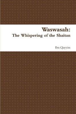 Waswasah: The Whispering of the Shaitan