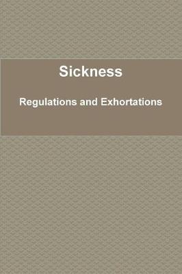 Sickness: Regulations & Exhortations