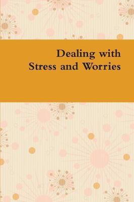 Dealing with Stress and Worries
